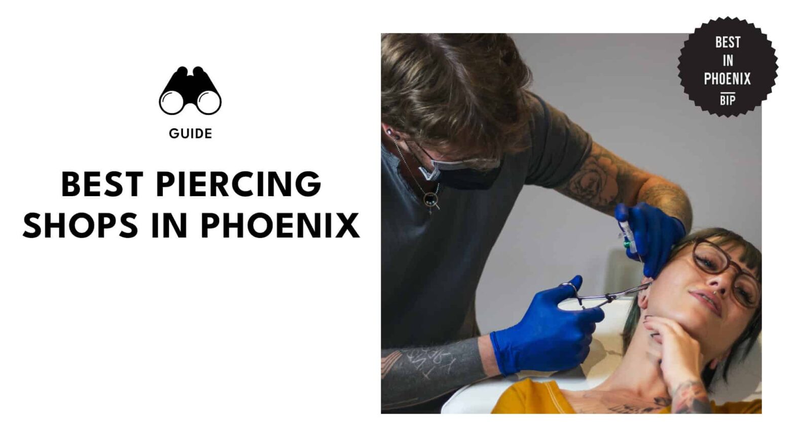 Top Piercing Shops in Phoenix for That Perfect Adornment [2026 ]
