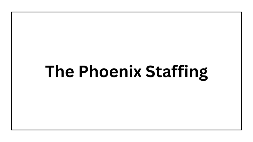 the-phoenix-staffing