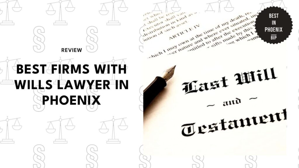 best-wills-lawyer-phoenix