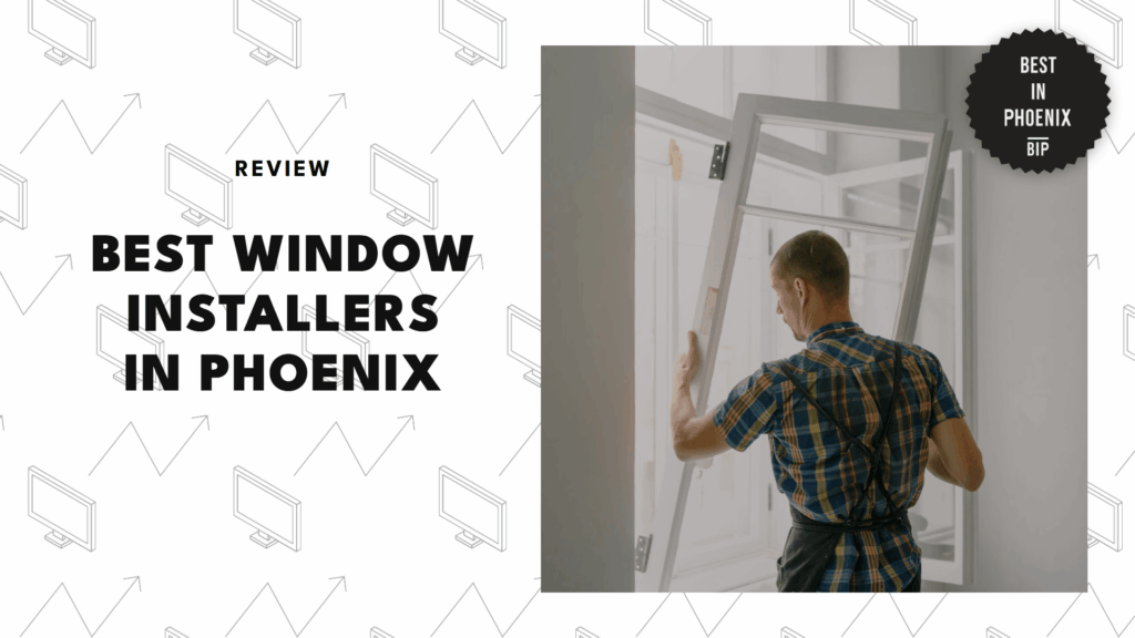window-installers-in-phoenix