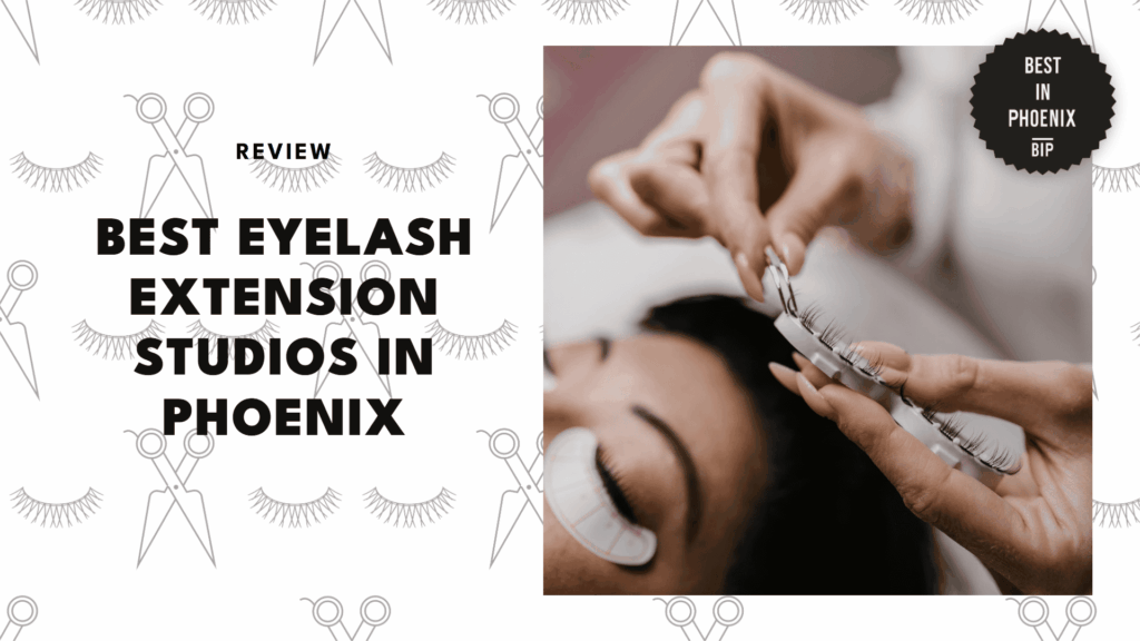 best-eyelash-extension-phoenix