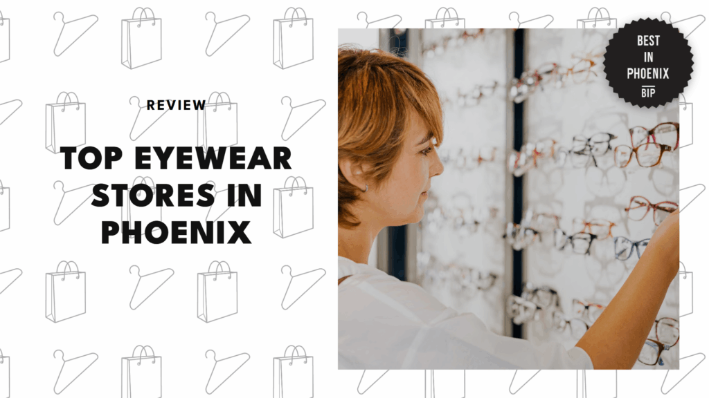 eyewear-shops-in-phoenix